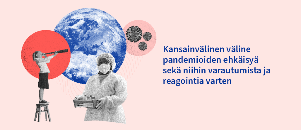 Kansainvälinen väline pandemioiden ehkäisyä sekä niihin varautumista ja reagointia varten