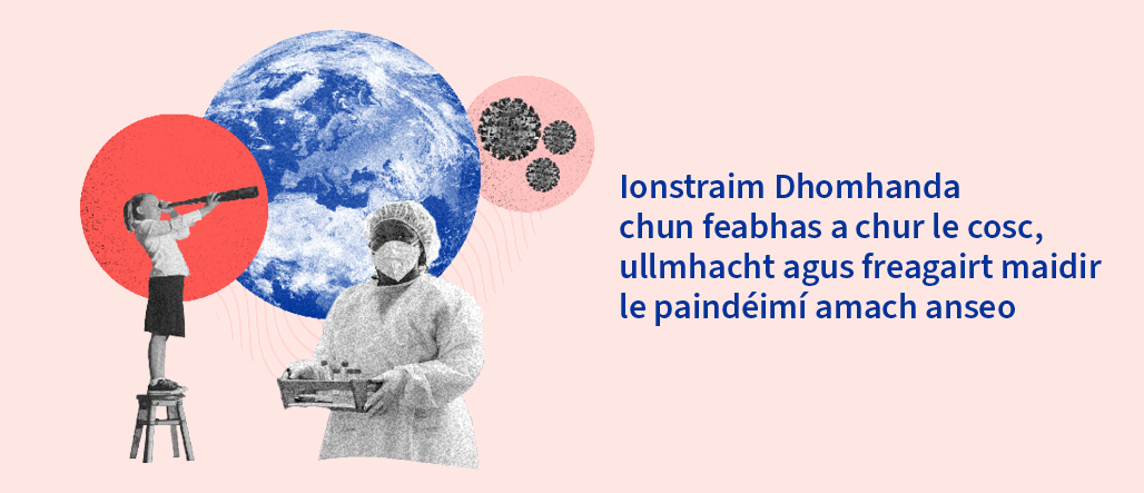 Ionstraim Dhomhanda chun feabhas a chur le cosc, ullmhacht agus freagairt maidir le paindéimí amach anseo